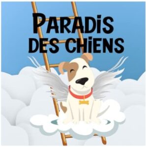 Le Paradis des Chiens