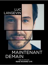 Luc Langevin - Maintenant, Demain